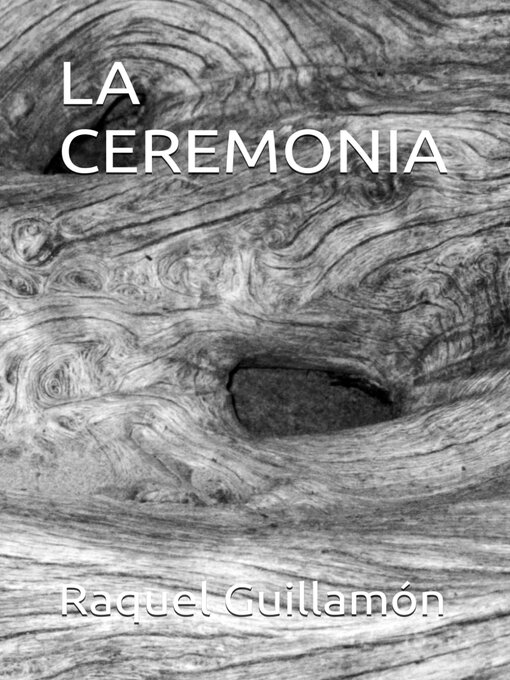 Title details for La Ceremonia by Raquel Guillamón - Available
